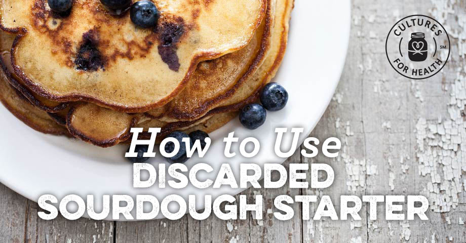 How To Use Discarded Sourdough Starter