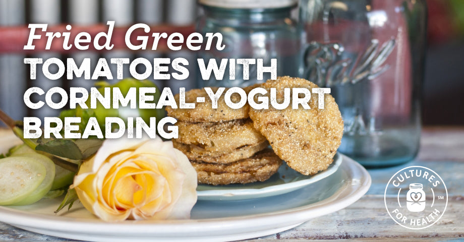 Recipe: Fried Green Tomatoes with Cornmeal-yogurt Breading