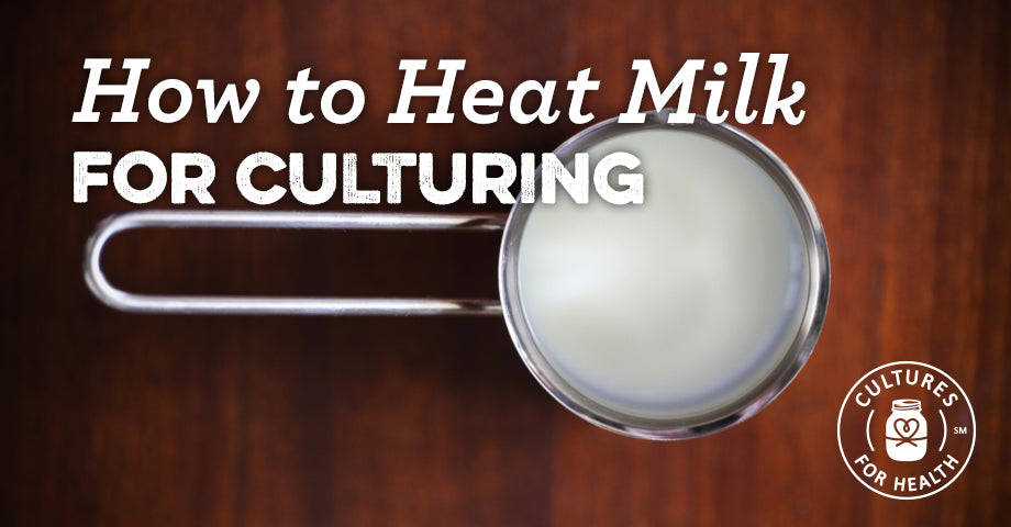 How To Heat Milk For Culturing | Tips for Heating Milk