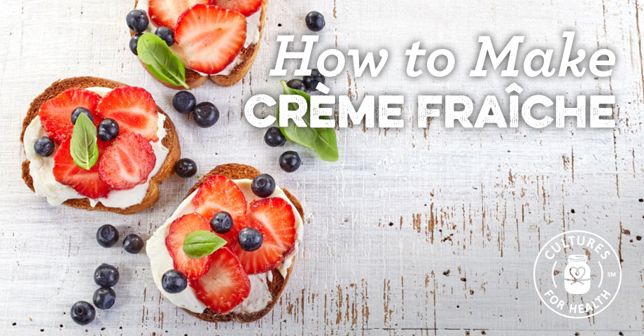 How To Make Homemade Crème Fraîche