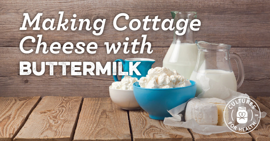 Recipe: Making Cottage Cheese With Buttermilk