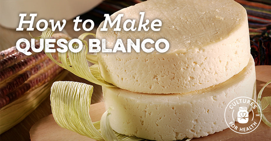 Recipe: How to Make Queso Blanco Cheese