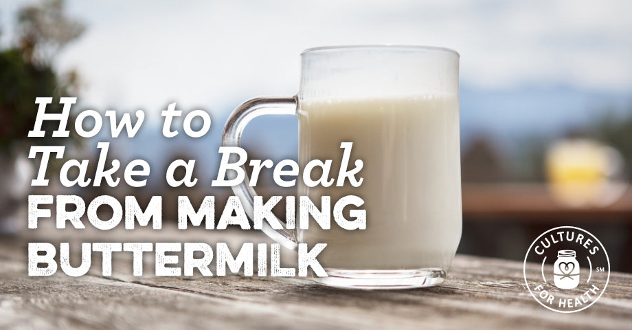 Taking A Break From Making Buttermilk