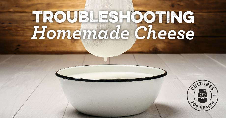 Troubleshooting Homemade Cheese