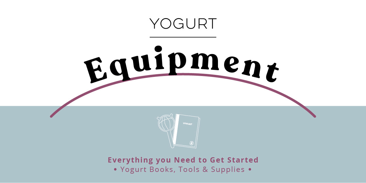 Yogurt Supplies & Equipment