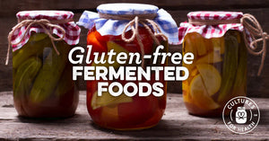 Gluten-free fermented foods