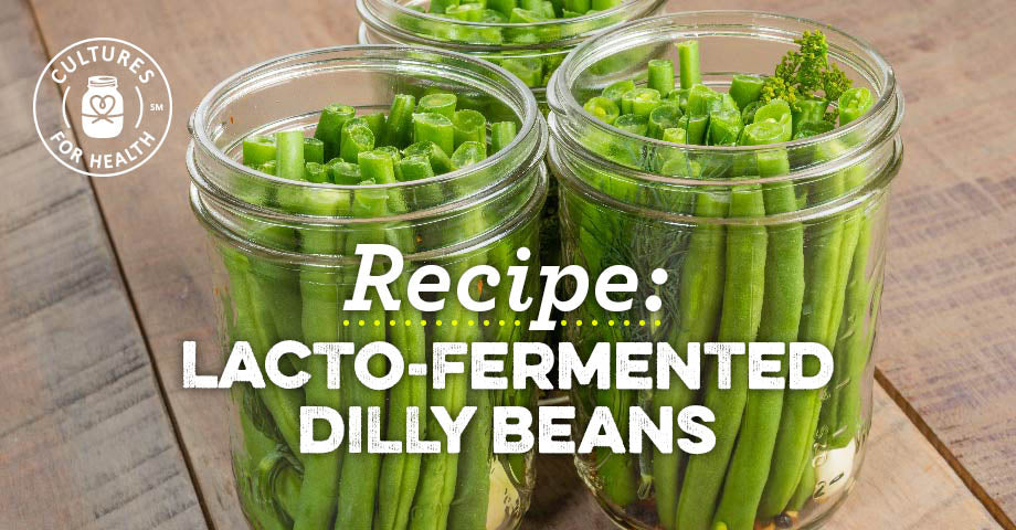 Recipe: Lacto-Fermented Dilly Beans
