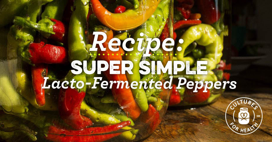 Recipe: Super Simple Lacto-Fermented Peppers