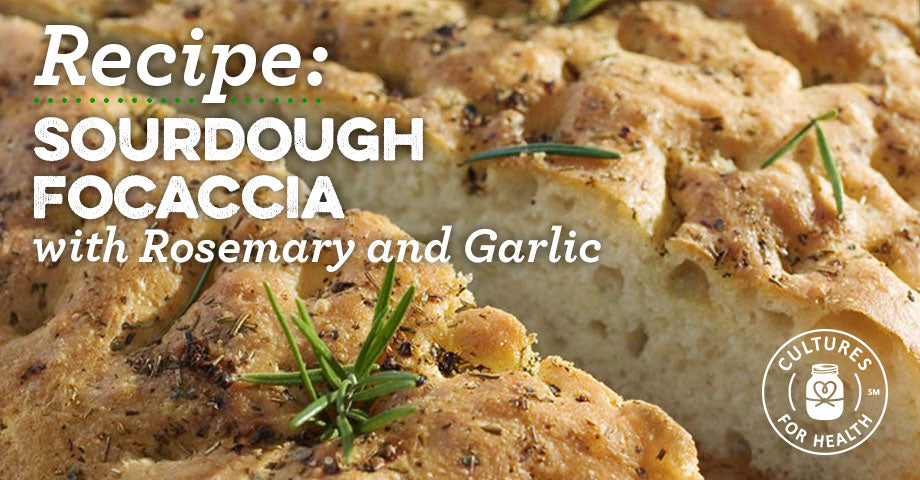 Recipe: Sourdough Focaccia with Rosemary and Garlic