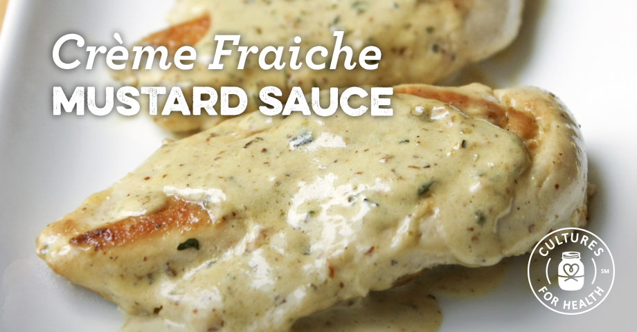 Recipe: Crème Fraîche Mustard Sauce