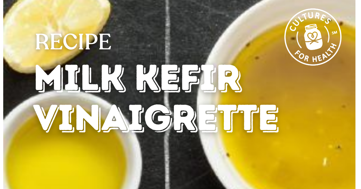 milk kefir Vinaigrette 