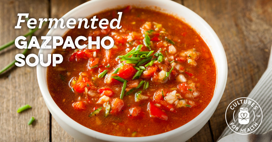 Recipe: Fermented Gazpacho