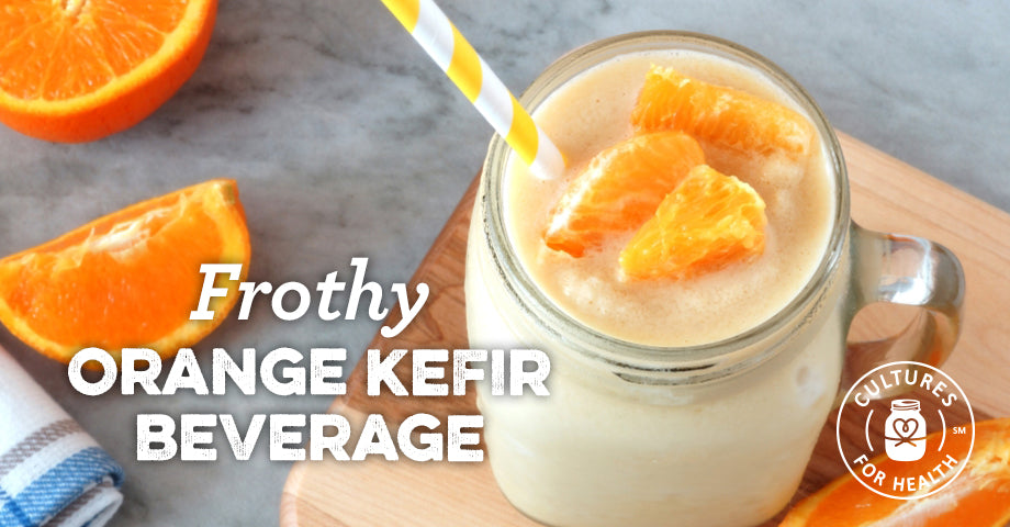 Recipe: Frothy Orange Kefir Beverage