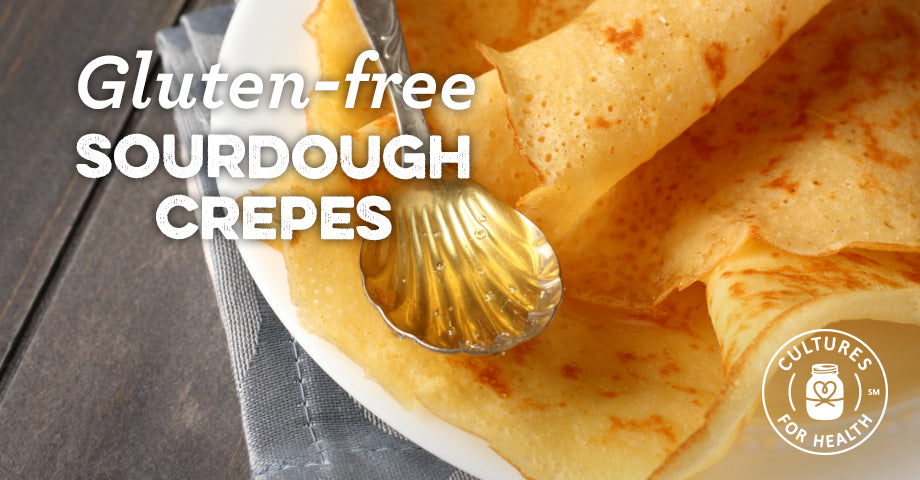 Recipe: Gluten-free Sourdough Crepes