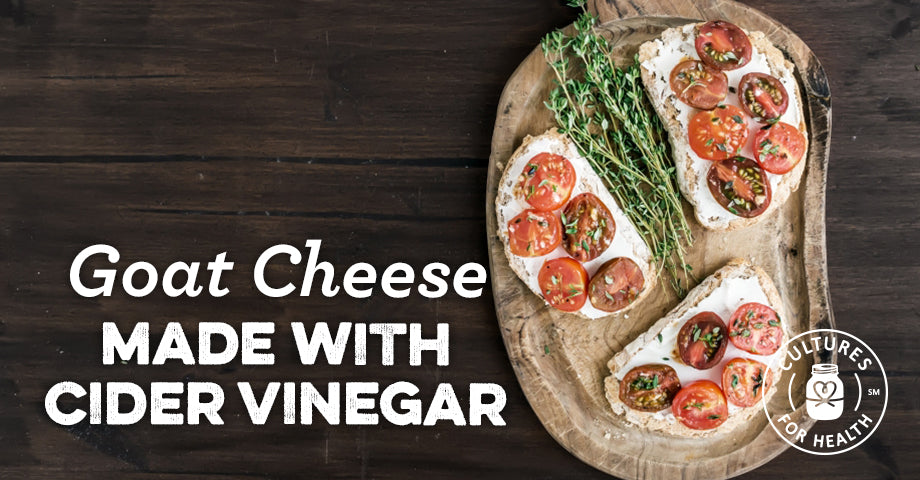 Recipe: Goat Cheese Made with Cider Vinegar