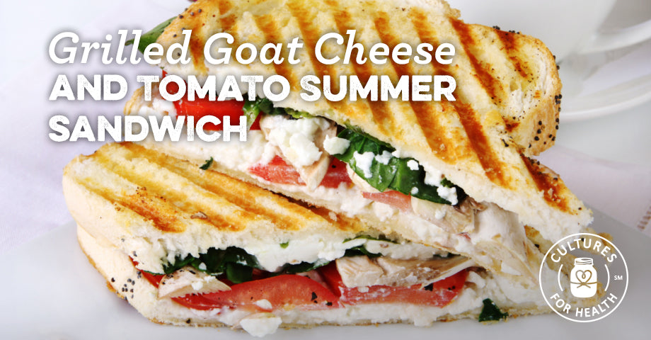 Recipe: Grilled Goat Cheese and Tomato Summer Sandwich