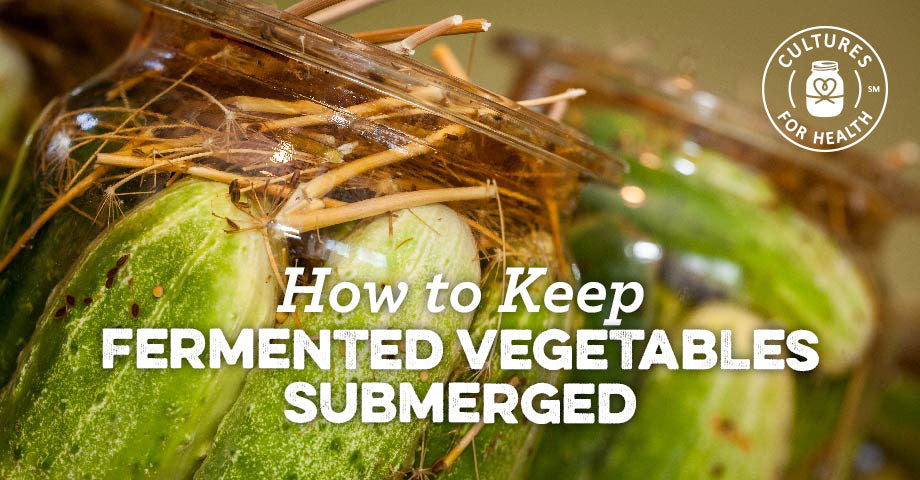 How To Keep Your Fermented Vegetables Submerged