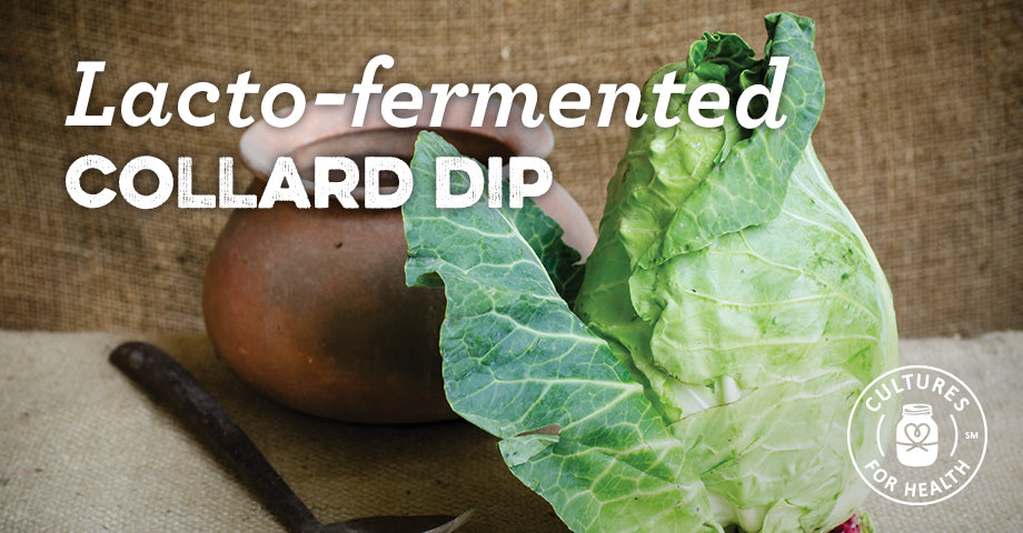 Recipe: Lacto-Fermented Collard Dip