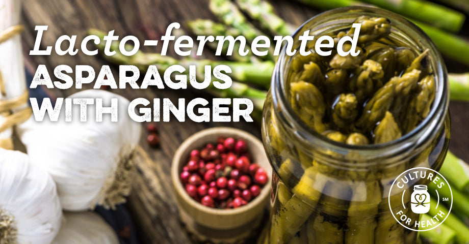 Recipe: Lacto-Fermented Asparagus With Ginger