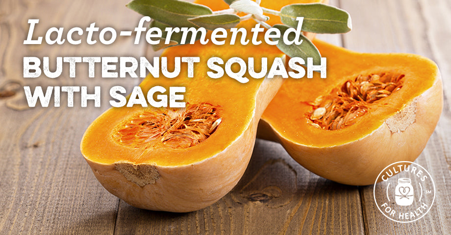 Recipe: Lacto-Fermented Butternut Squash With Sage