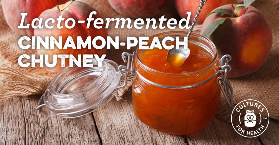 Recipe: Lacto-fermented Cinnamon-Peach Chutney
