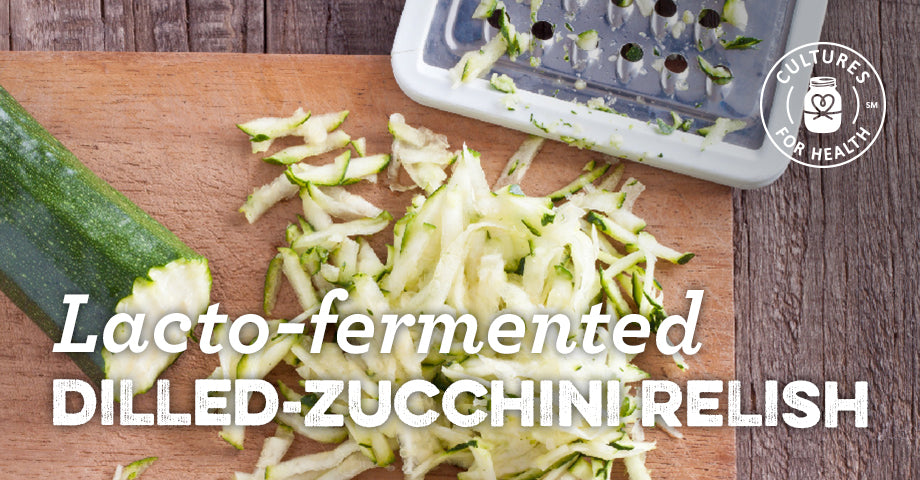 Recipe: Lacto-Fermented Dilled Zucchini Relish