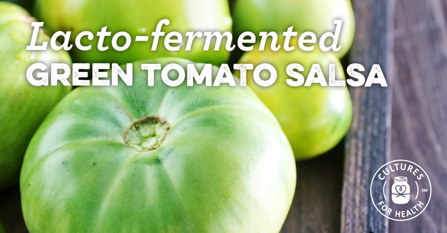 Recipe: Lacto-fermented Green Tomato Salsa
