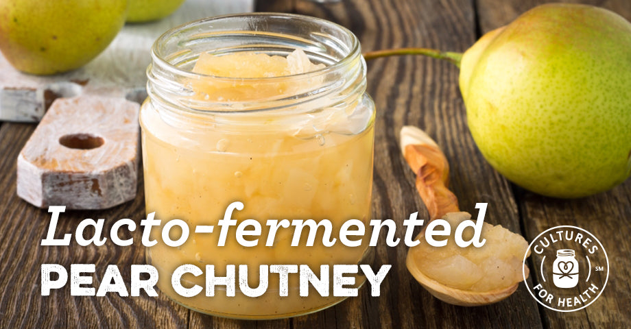 Fermented Pears Lacto-fermented Pear Chutney Recipe - Cultures For Health