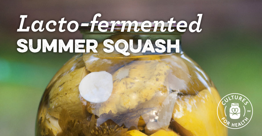Recipe: Lacto-Fermented Summer Squash