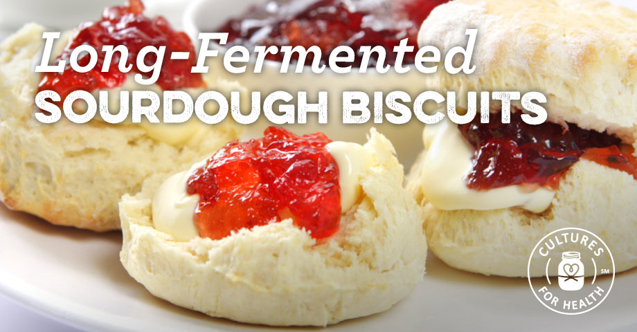 Recipe: Long-Fermented Sourdough Biscuits