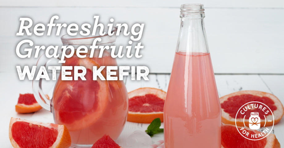 Recipe: Refreshing Grapefruit Water Kefir
