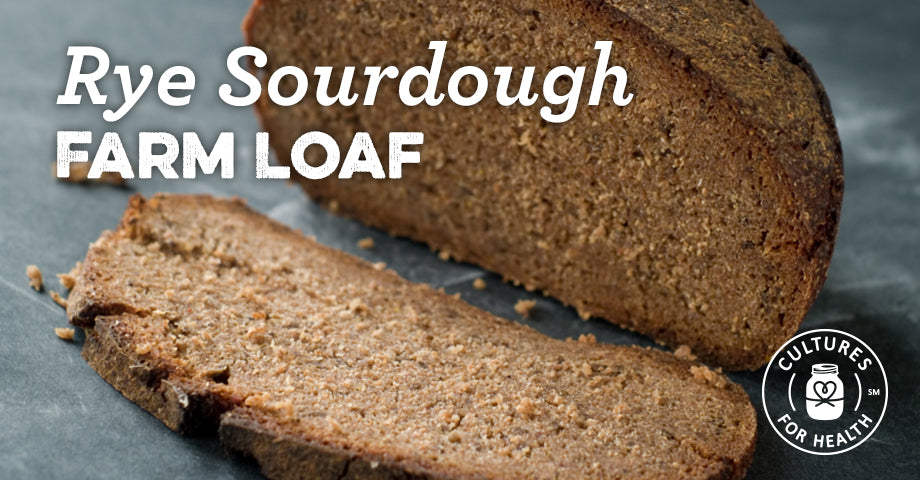 Recipe: Rye Sourdough Farm Loaf