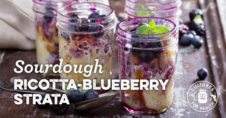 Recipe: Sourdough Ricotta-Blueberry Strata