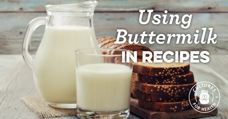 Using Cultured Buttermilk In Recipes