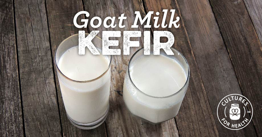 Goat Milk Kefir - Cultures For Health