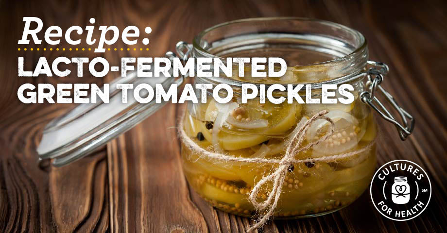 Recipe: Lacto-Fermented Green Tomato Pickles