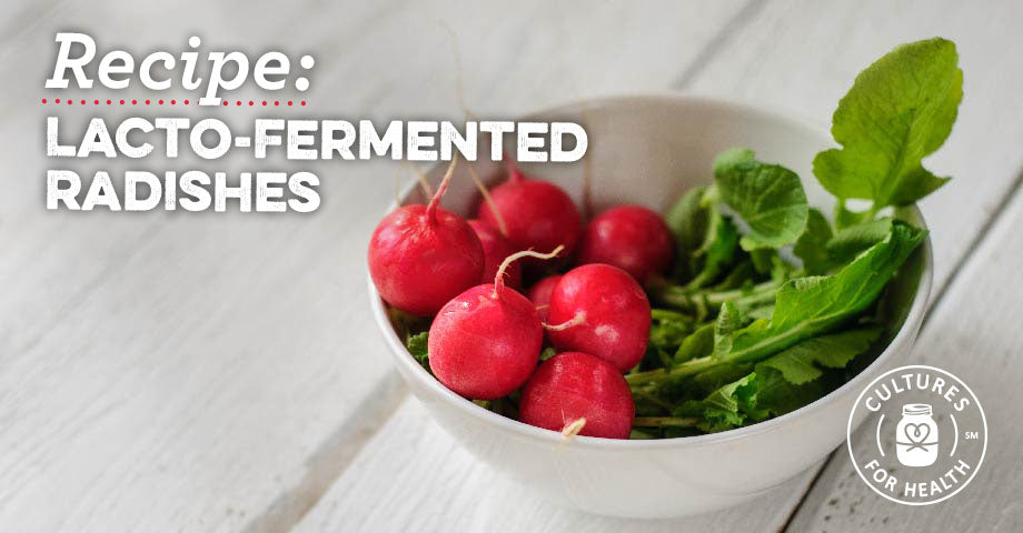 Recipe: Lacto-Fermented Radishes