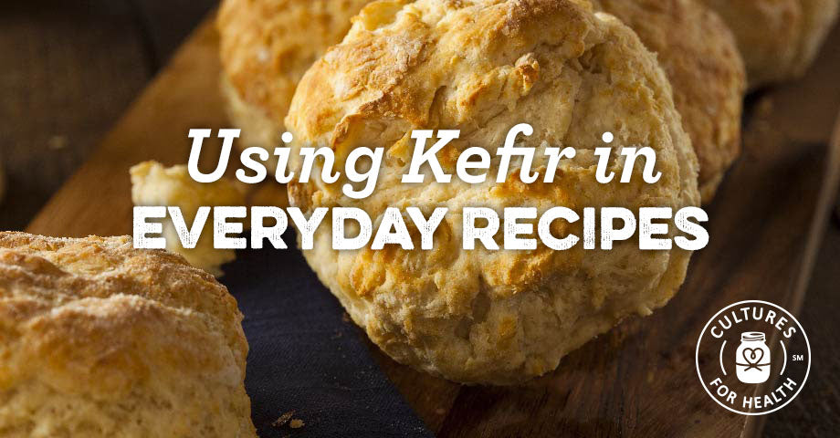 Using Kefir In Everyday Recipes - Cultures For Health